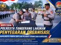 Rotasi Pejabat Polresta Tangerang, Kapolresta: Organisasi Harus Terus Bergerak Menjawab Tantangan