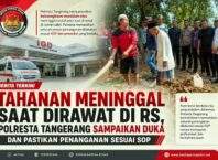 Tahanan Meninggal Saat Dirawat di RS, Polresta Tangerang Sampaikan Duka dan Pastikan Penanganan Sesuai SOP