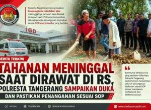 Tahanan Meninggal Saat Dirawat di RS, Polresta Tangerang Sampaikan Duka dan Pastikan Penanganan Sesuai SOP